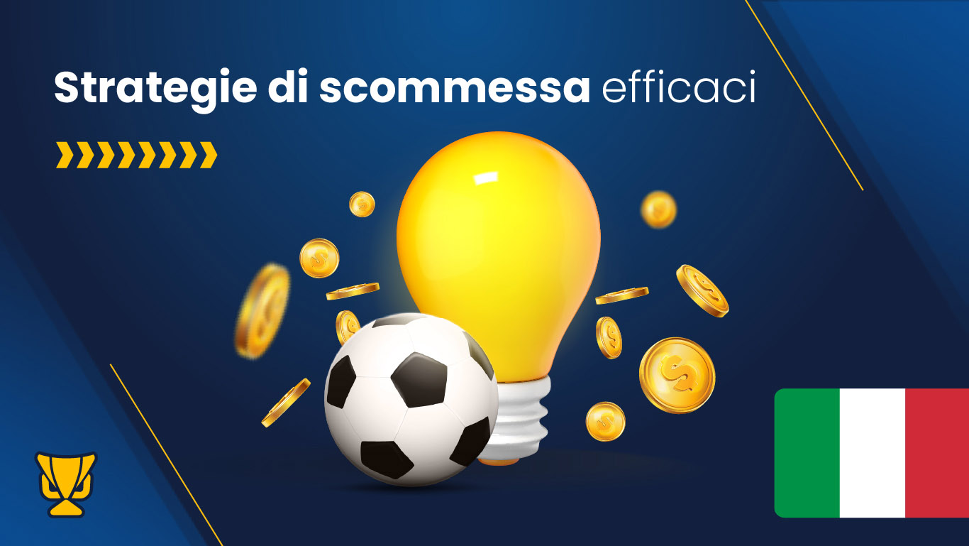 Strategie di scommessa efficaci